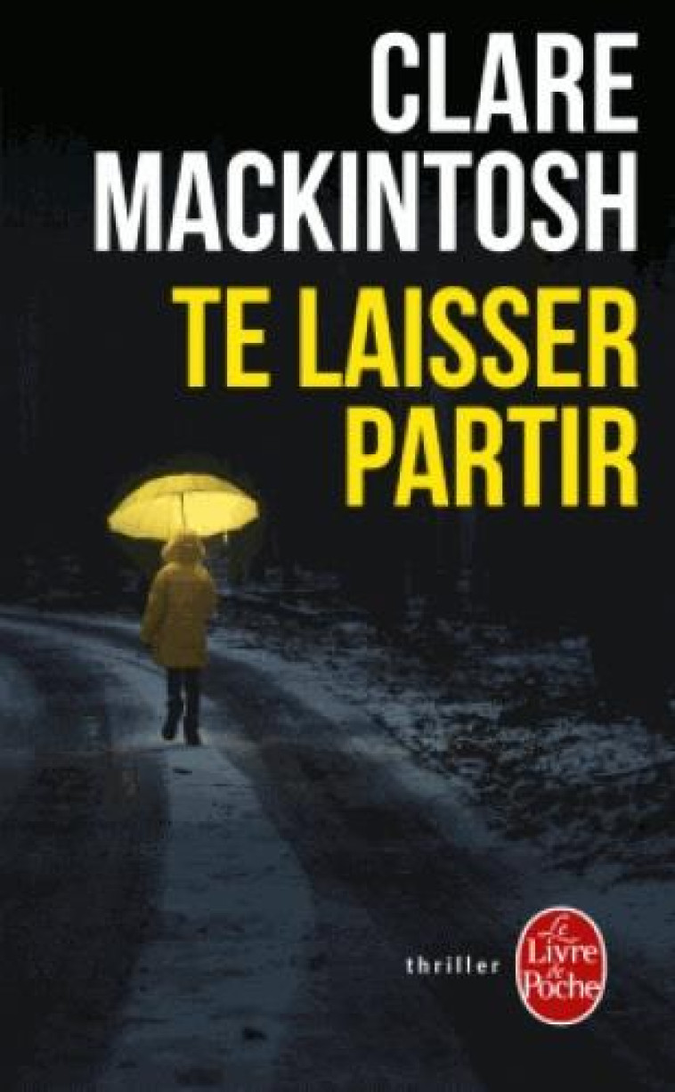 TE LAISSER PARTIR - MACKINTOSH CLARE - Le Livre de poche