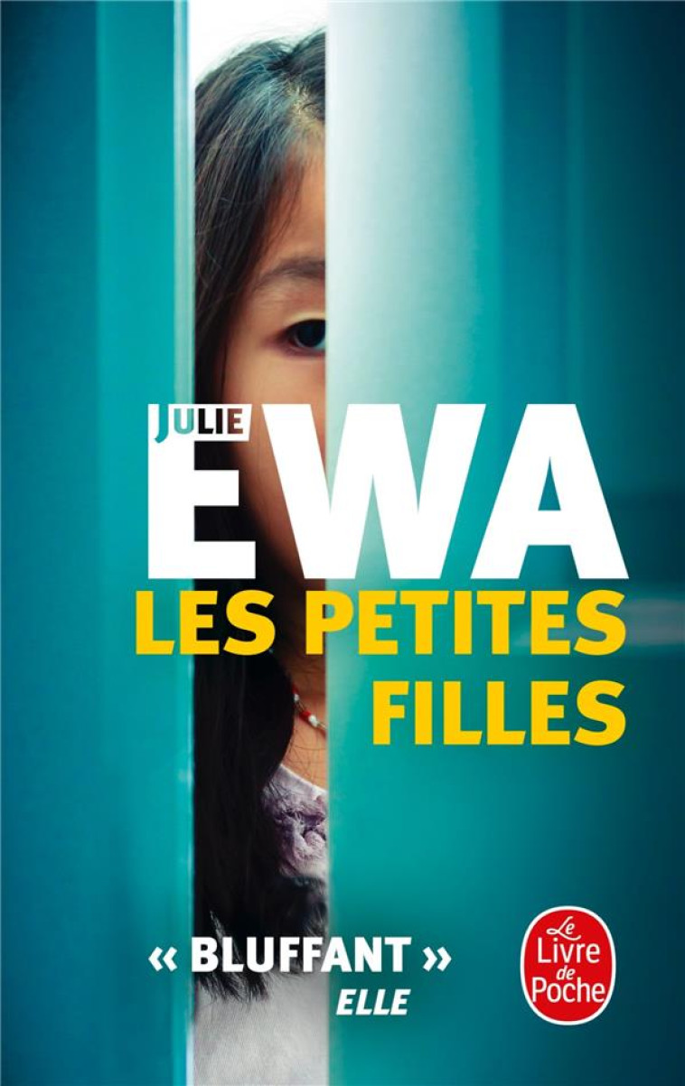 LES PETITES FILLES - EWA JULIE - Le Livre de poche