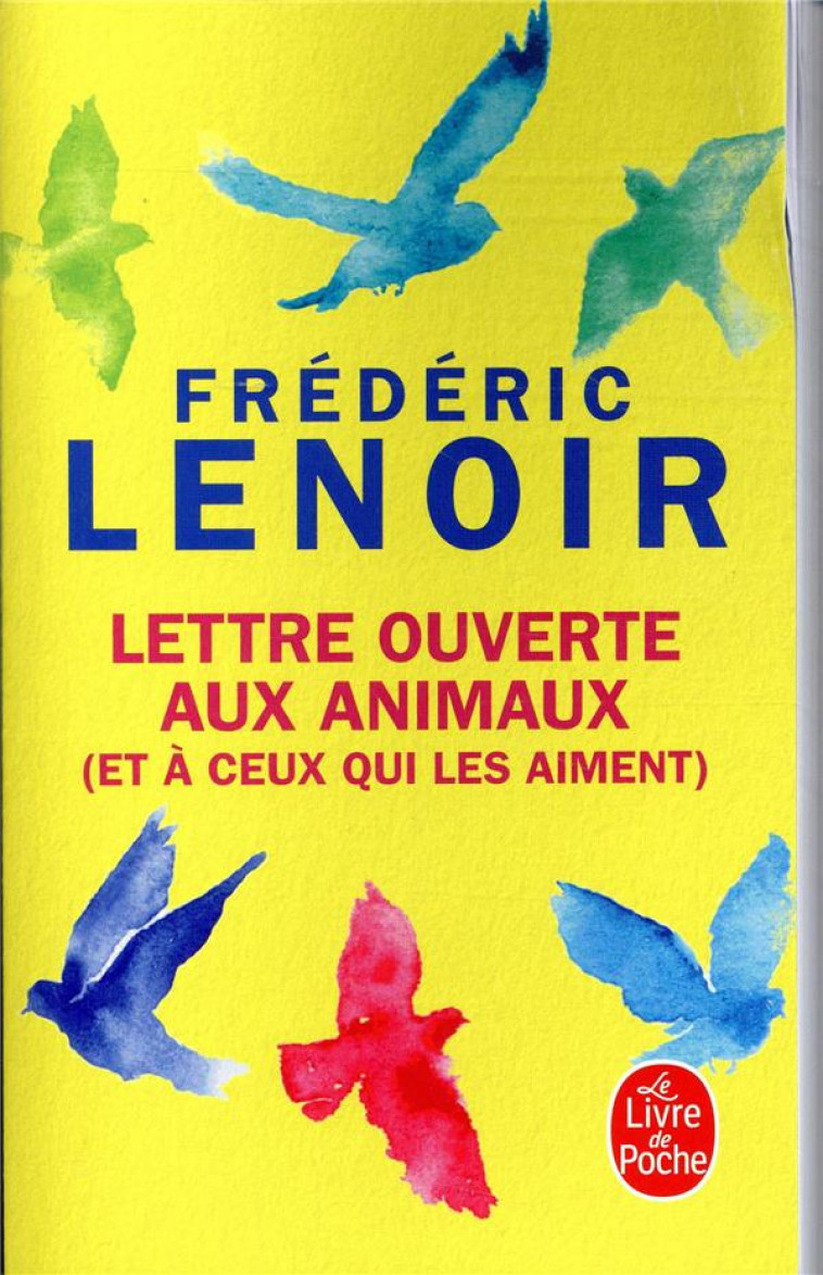 LETTRE OUVERTE AUX ANIMAUX (ET A CEUX QUI LES AIMENT) - LENOIR FREDERIC - NC