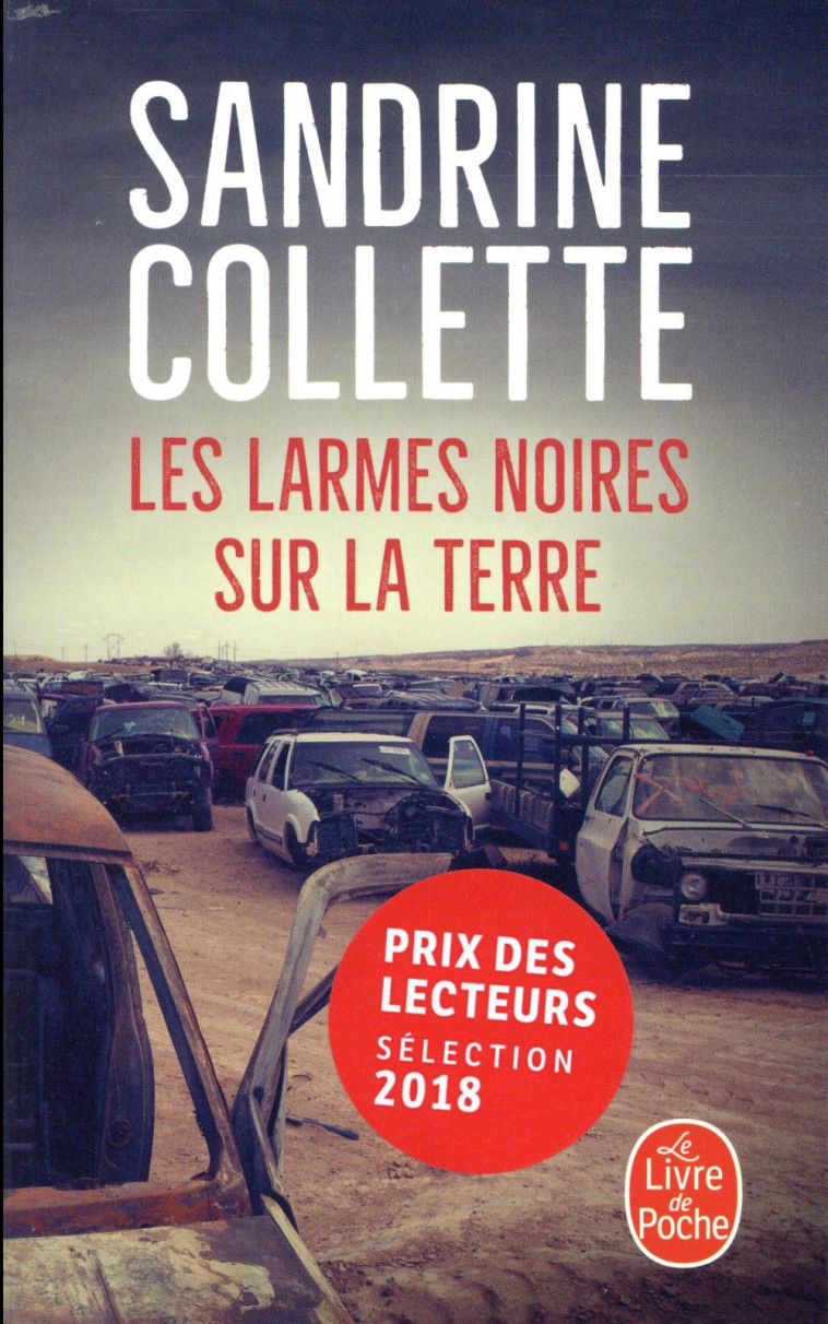 LES LARMES NOIRES SUR LA TERRE - PRIX CHOIX DES LIBRAIRES 2018 - COLLETTE SANDRINE - NC