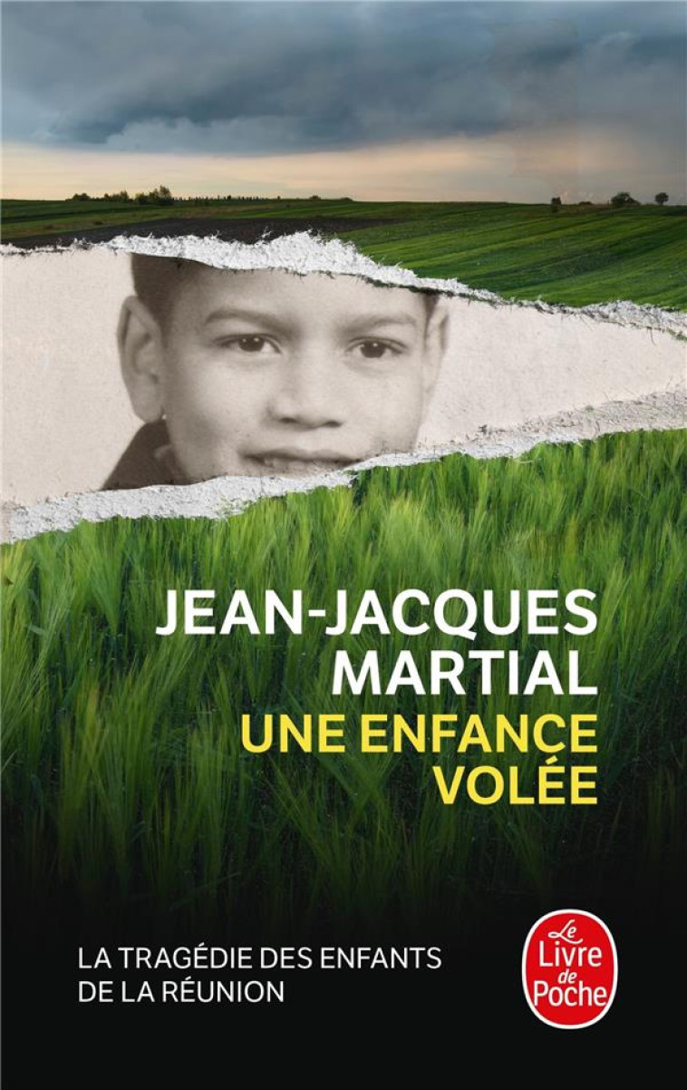 UNE ENFANCE VOLEE - MARTIAL JEAN-JACQUES - LGF/Livre de Poche