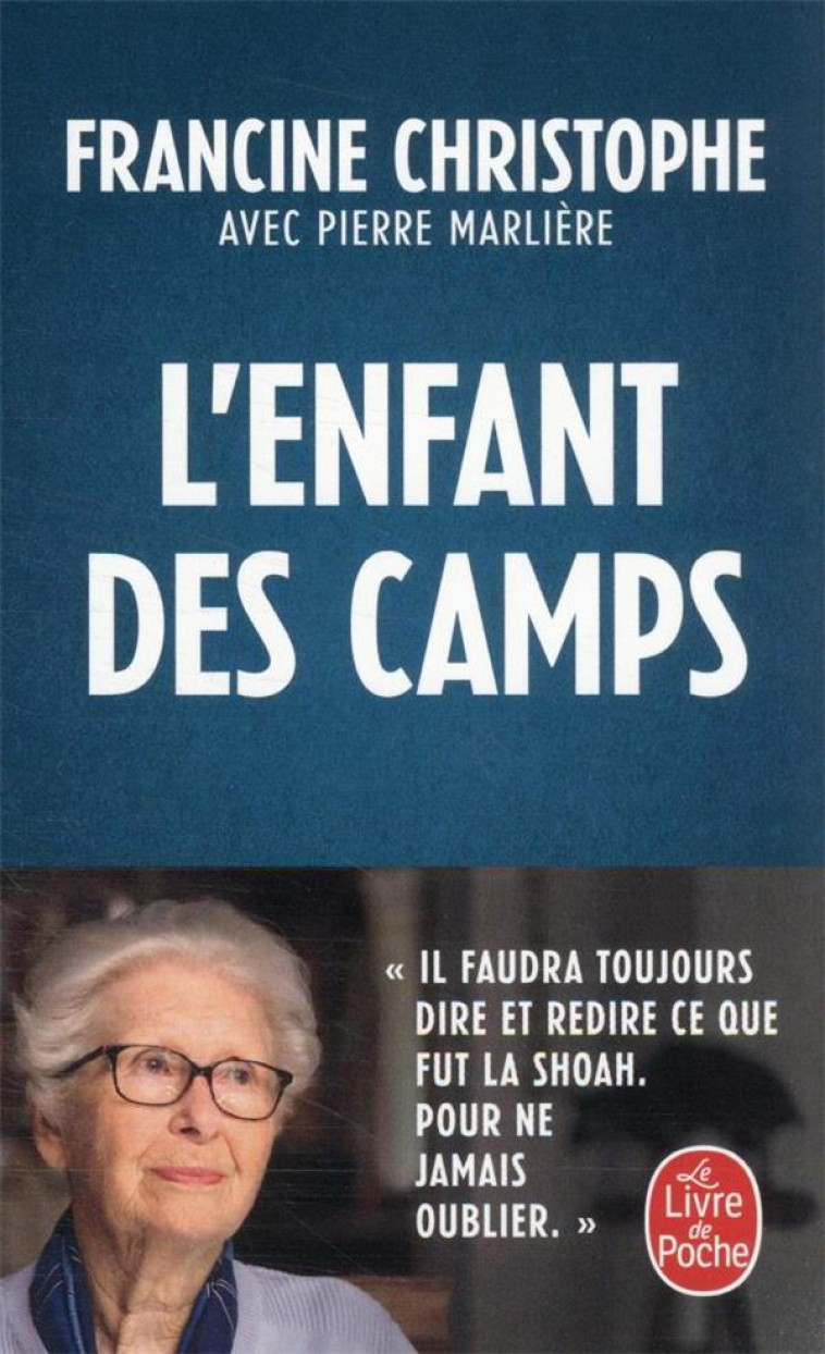 L'ENFANT DES CAMPS - CHRISTOPHE/MARLIERE - LGF/Livre de Poche