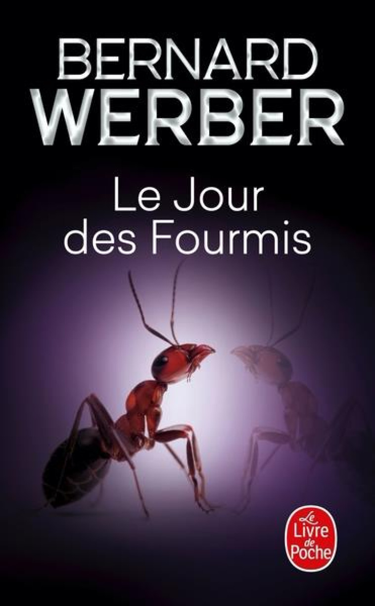 LE JOUR DES FOURMIS (LES FOURMIS, TOME 2) - WERBER BERNARD - LGF/Livre de Poche