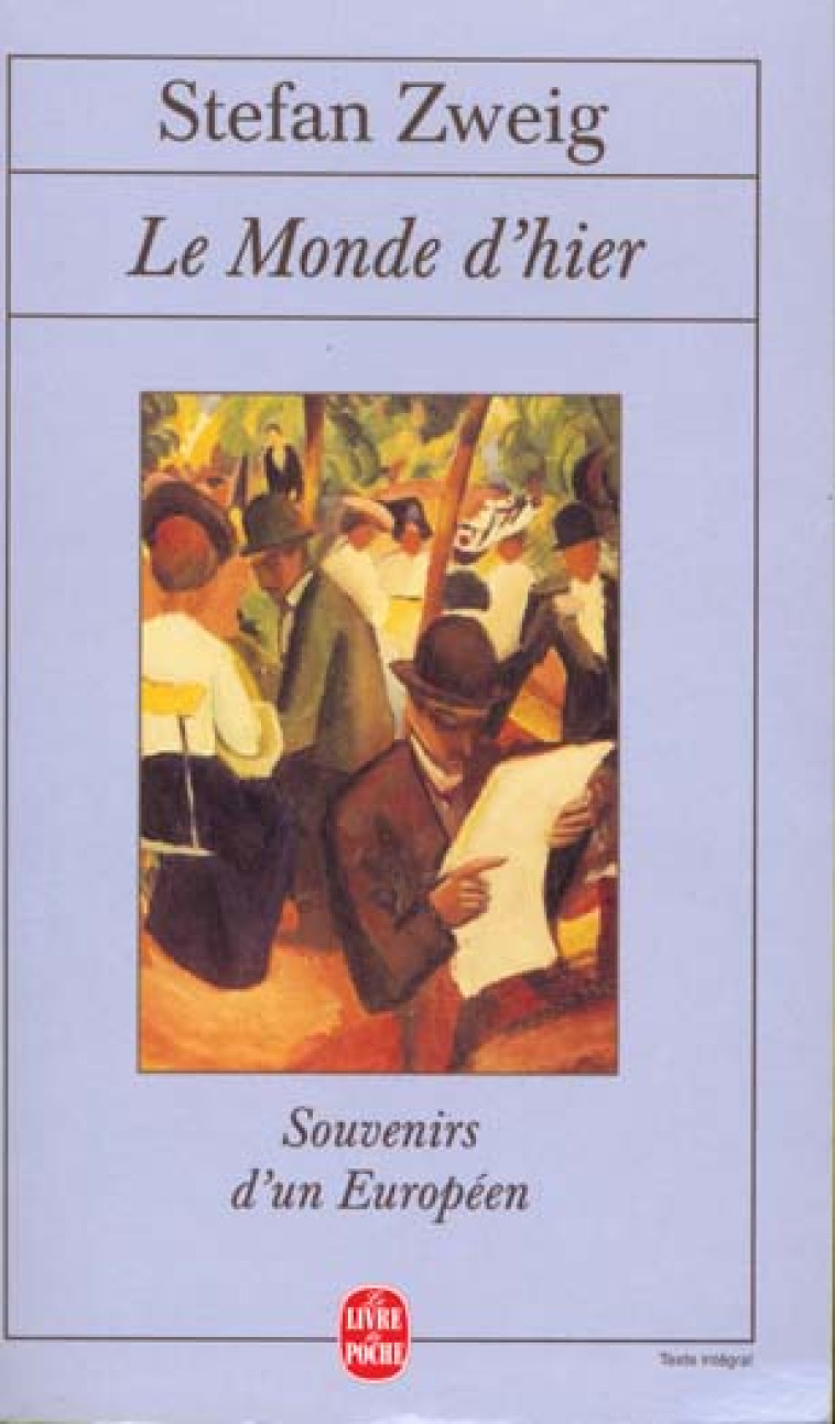 LE MONDE D'HIER - ZWEIG STEFAN - LGF/Livre de Poche