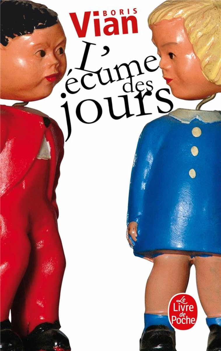 L'ECUME DES JOURS - VIAN BORIS - LGF/Livre de Poche