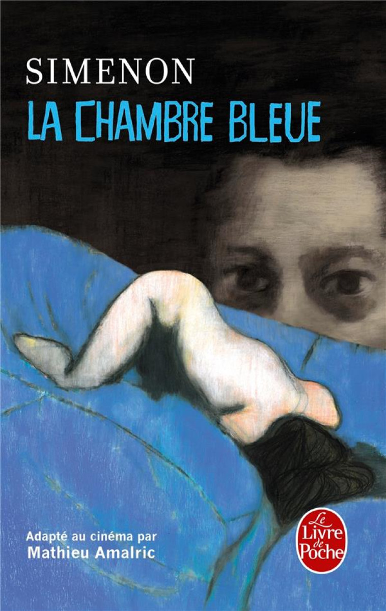 LA CHAMBRE BLEUE - SIMENON GEORGES - LGF/Livre de Poche