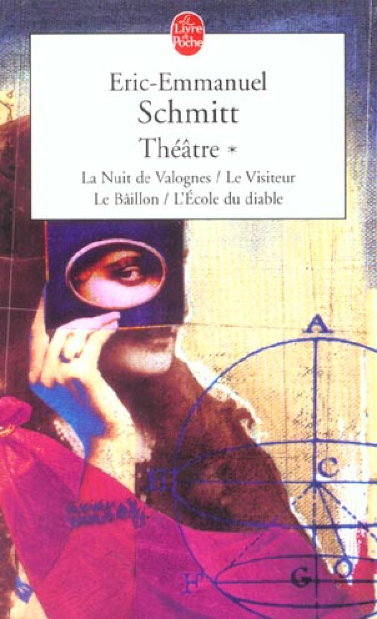 LA NUIT DE VALOGNES, LE VISITEUR, LE BAILLON, L'ECOLE DU DIABLE (THEATRE, TOME 1) - SCHMITT E-E. - LGF/Livre de Poche