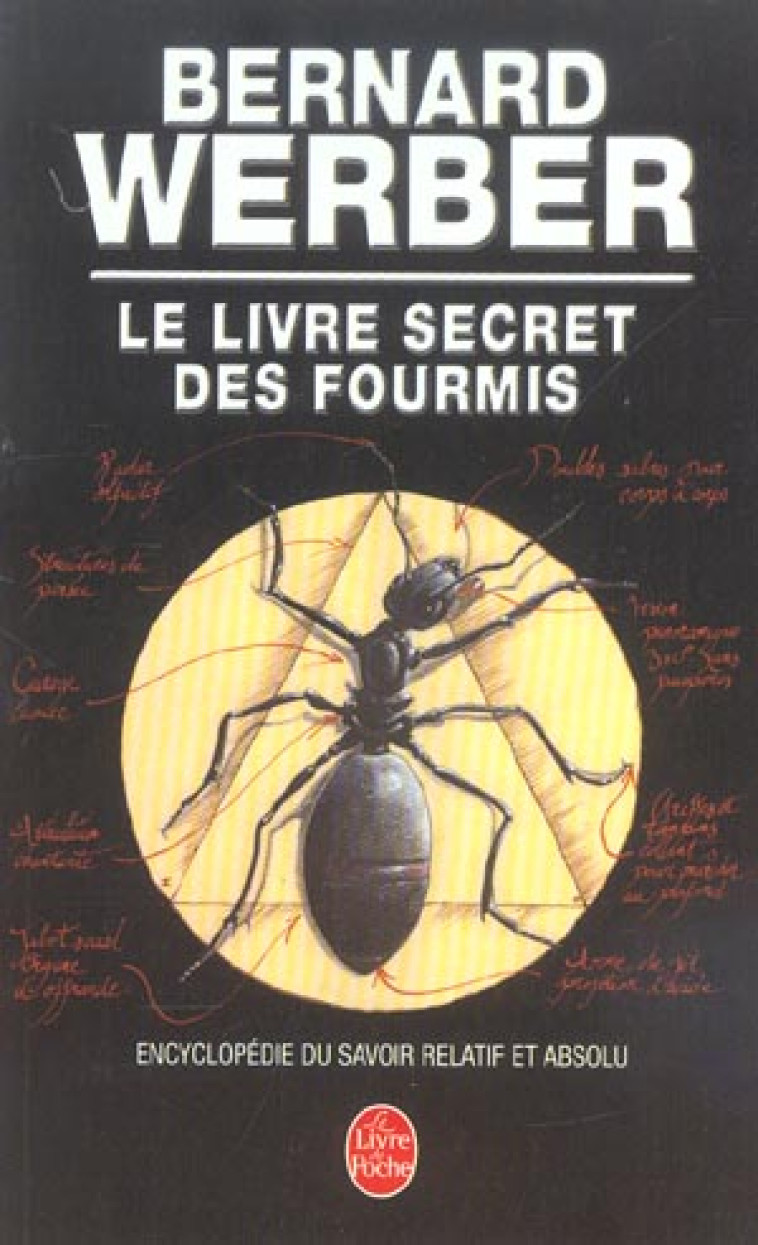 LE LIVRE SECRET DES FOURMIS - WERBER BERNARD - LGF/Livre de Poche