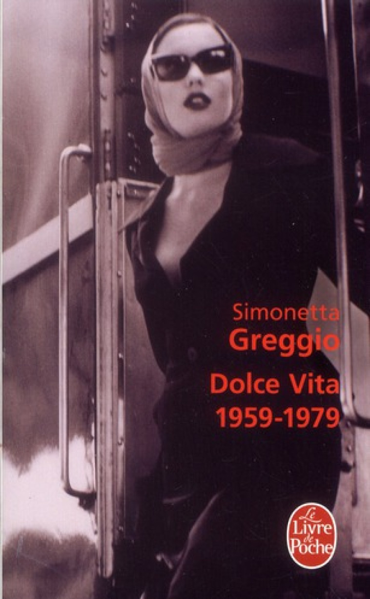 DOLCE VITA - GREGGIO SIMONETTA - LGF/Livre de Poche