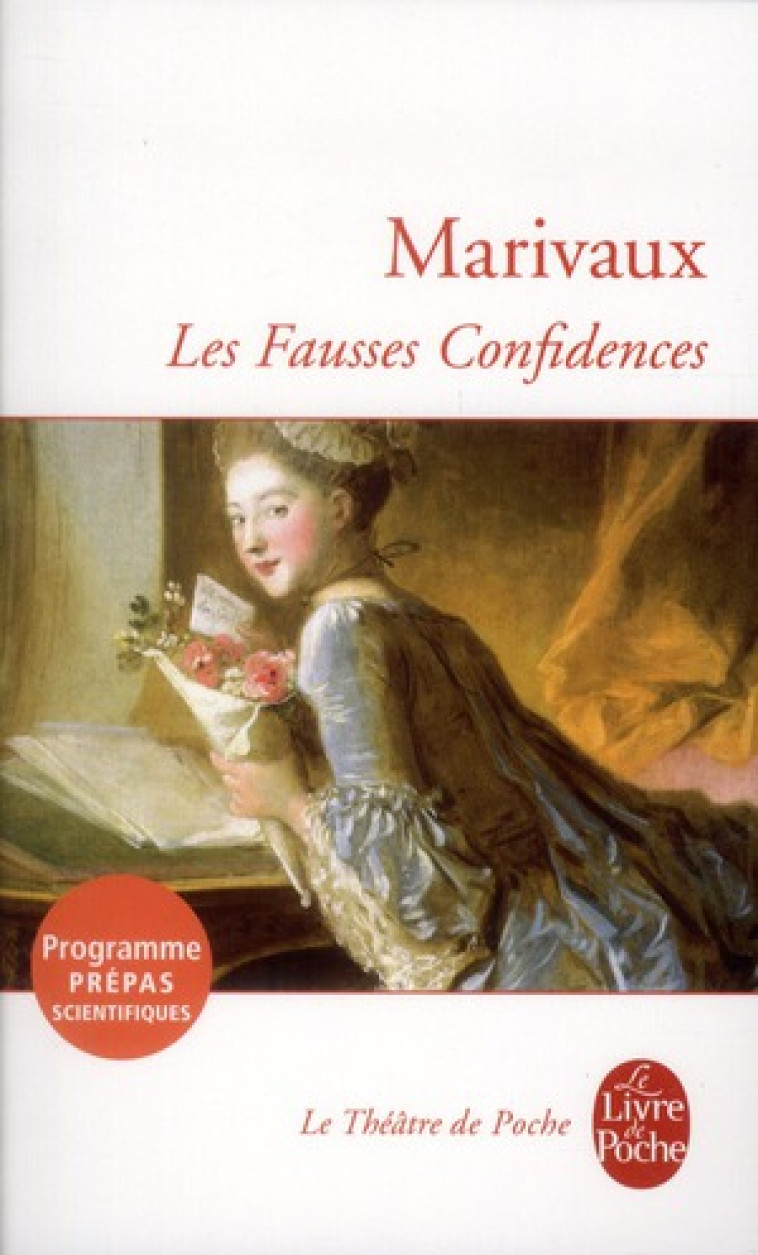 LES FAUSSES CONFIDENCES BAC 2023 - MARIVAUX PIERRE - LGF/Livre de Poche