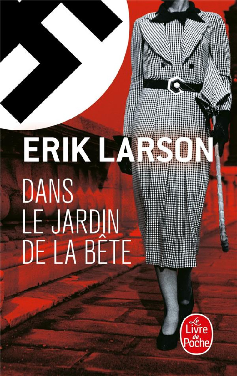 DANS LE JARDIN DE LA BETE - LARSON ERIK - Le Livre de poche