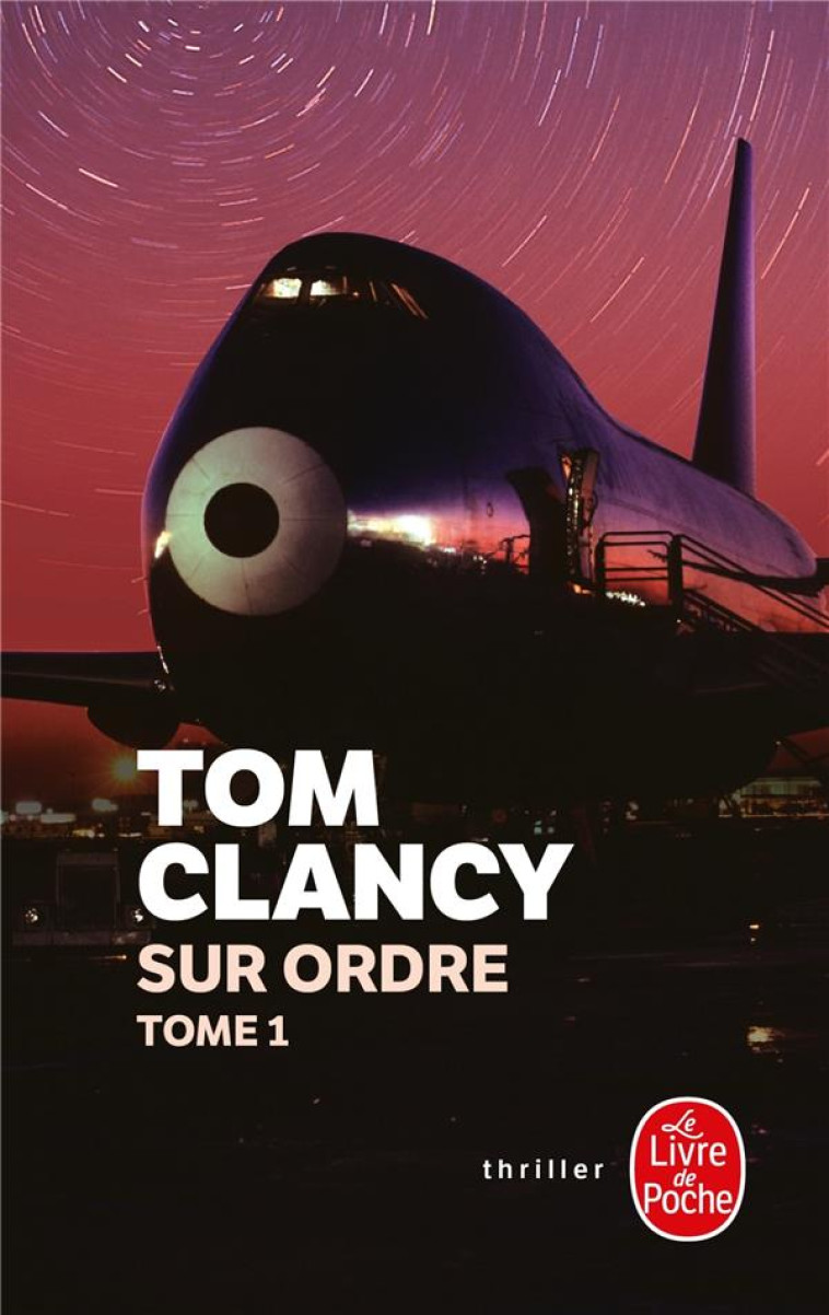 SUR ORDRE (TOME 1) - CLANCY TOM - LGF/Livre de Poche