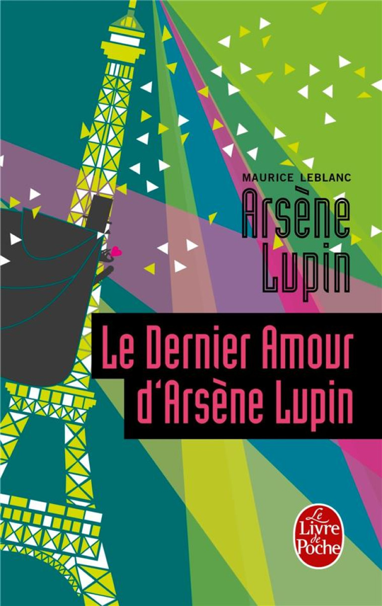 LE DERNIER AMOUR D'ARSENE LUPIN - LEBLANC MAURICE - Le Livre de poche