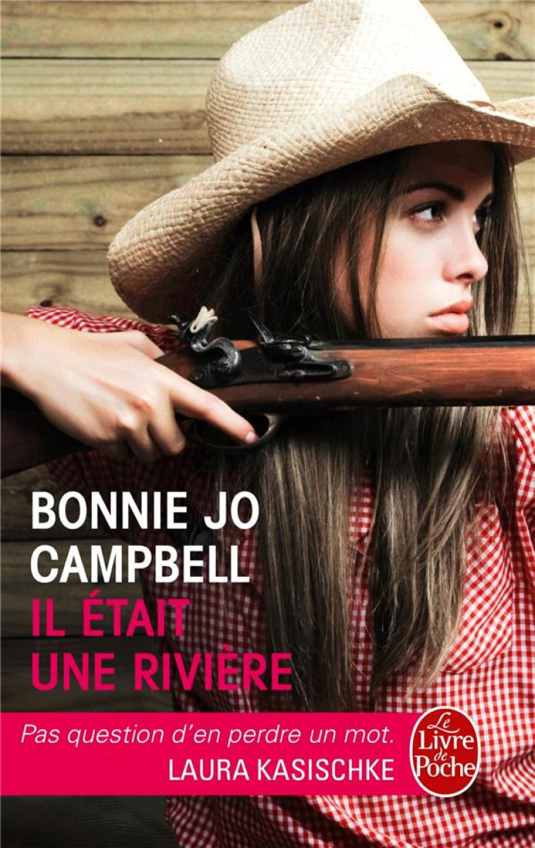 IL ETAIT UNE RIVIERE - CAMPBELL BONNIE JO - Le Livre de poche