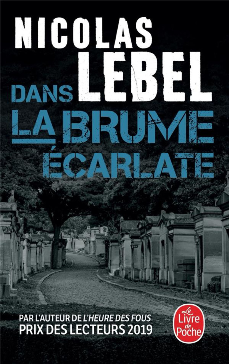 DANS LA BRUME ECARLATE - LEBEL NICOLAS - LGF/Livre de Poche