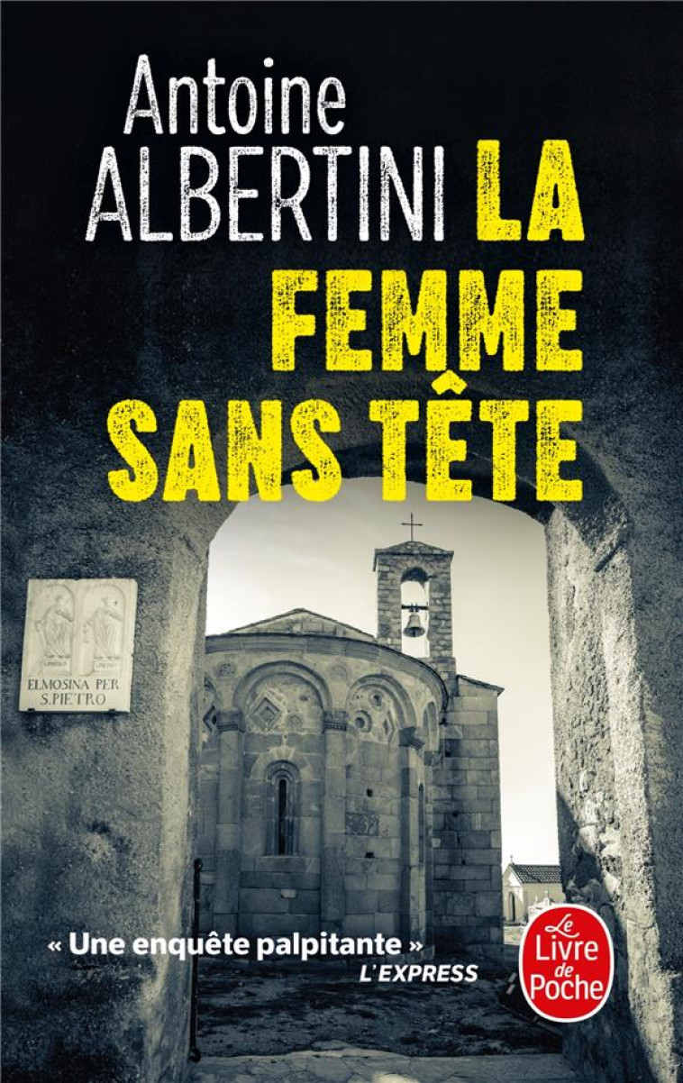 LA FEMME SANS TETE - ALBERTINI ANTOINE - LGF/Livre de Poche