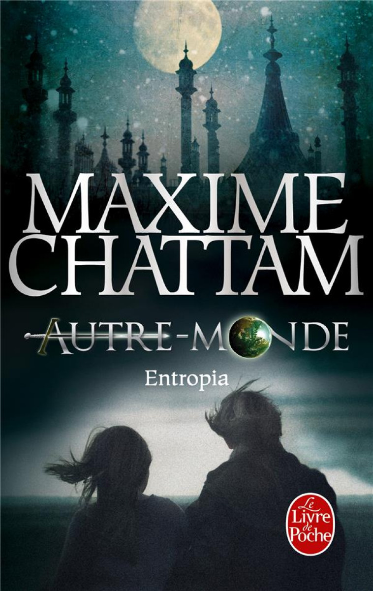 ENTROPIA (AUTRE-MONDE, TOME 4) - CHATTAM MAXIME - Le Livre de poche