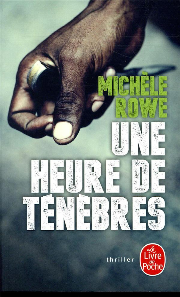 UNE HEURE DE TENEBRES - ROWE MICHELE - NC