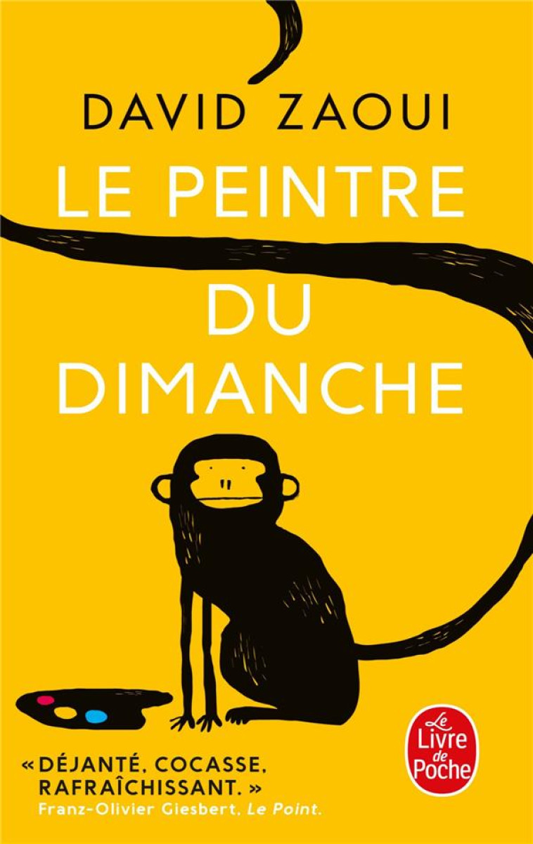 LE PEINTRE DU DIMANCHE - ZAOUI DAVID - LGF/Livre de Poche