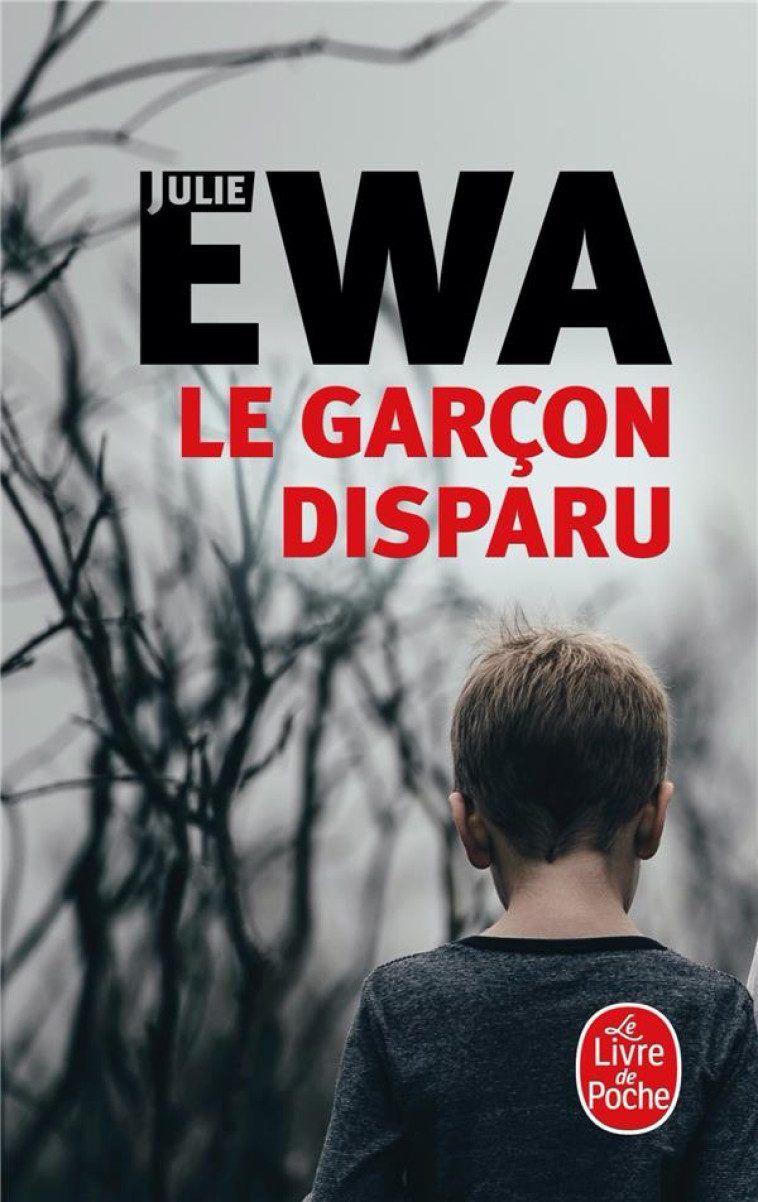 LE GARCON DISPARU - EWA JULIE - LGF/Livre de Poche