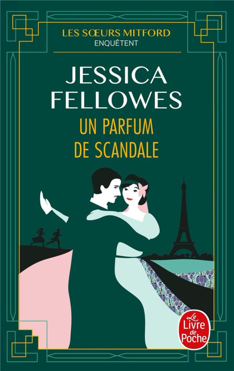 LES SOEURS MITFORD ENQUETENT - T03 - UN PARFUM DE SCANDALE - FELLOWES JESSICA - LGF/Livre de Poche