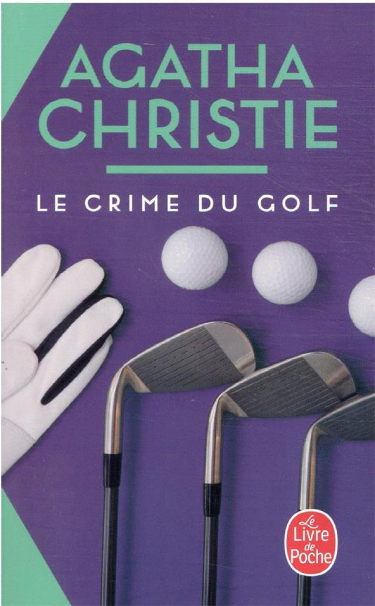 LE CRIME DU GOLF (NOUVELLE TRADUCTION REVISEE) - CHRISTIE AGATHA - LGF/Livre de Poche