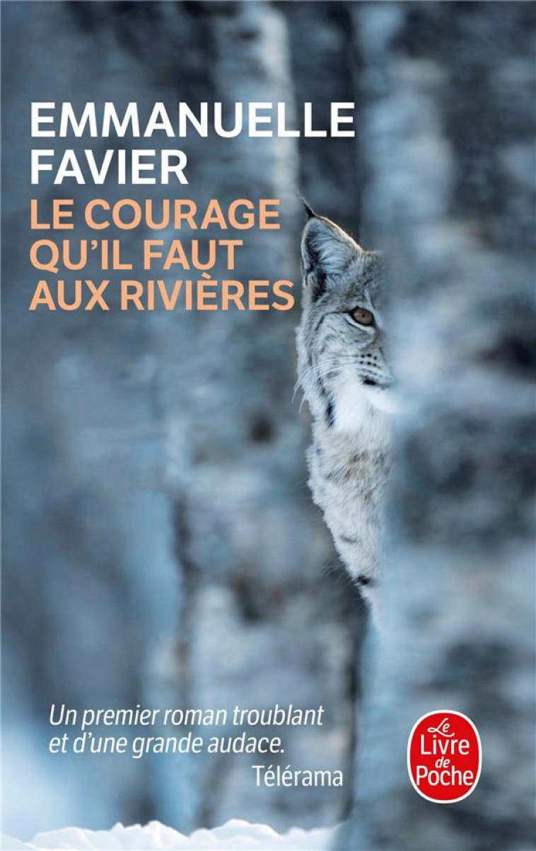 LE COURAGE QU'IL FAUT AUX RIVIERES - FAVIER EMMANUELLE - NC