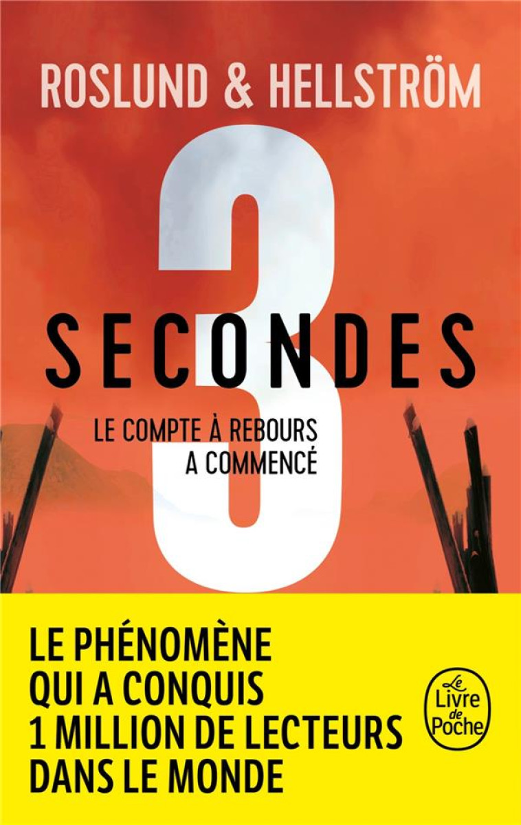 3 SECONDES - T01 - 3 SECONDES - LE COMPTE A REBOURS A COMMENCE - ROSLUND/HELLSTROM - LGF/Livre de Poche