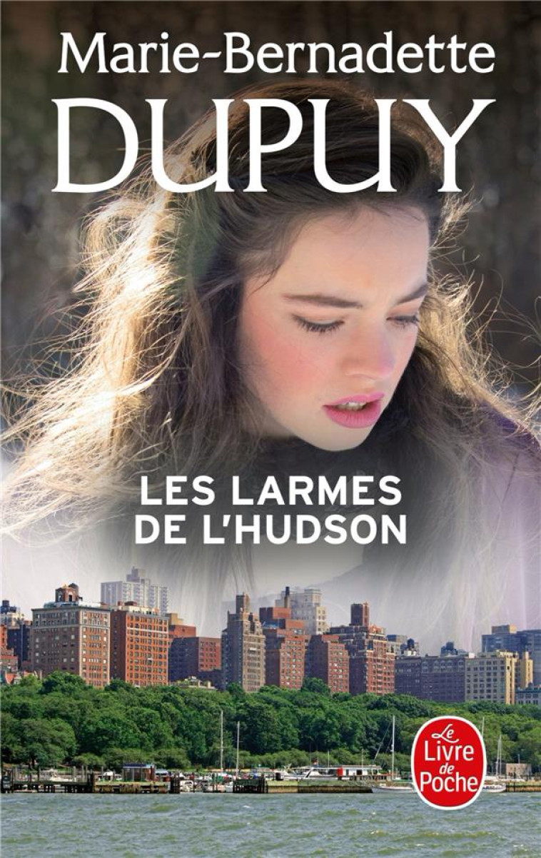 LES LARMES DE L'HUDSON (L'ORPHELINE DE MANHATTAN, TOME 3) - DUPUY M-B. - NC