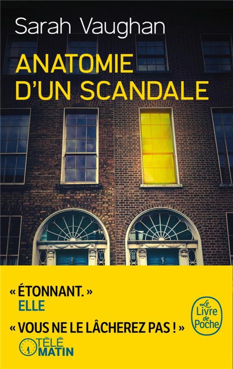 ANATOMIE D'UN SCANDALE - VAUGHAN SARAH - LGF/Livre de Poche