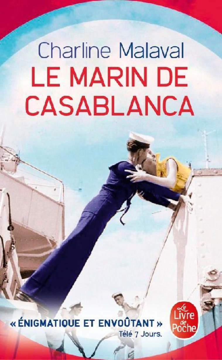 LE MARIN DE CASABLANCA - MALAVAL CHARLINE - LGF/Livre de Poche