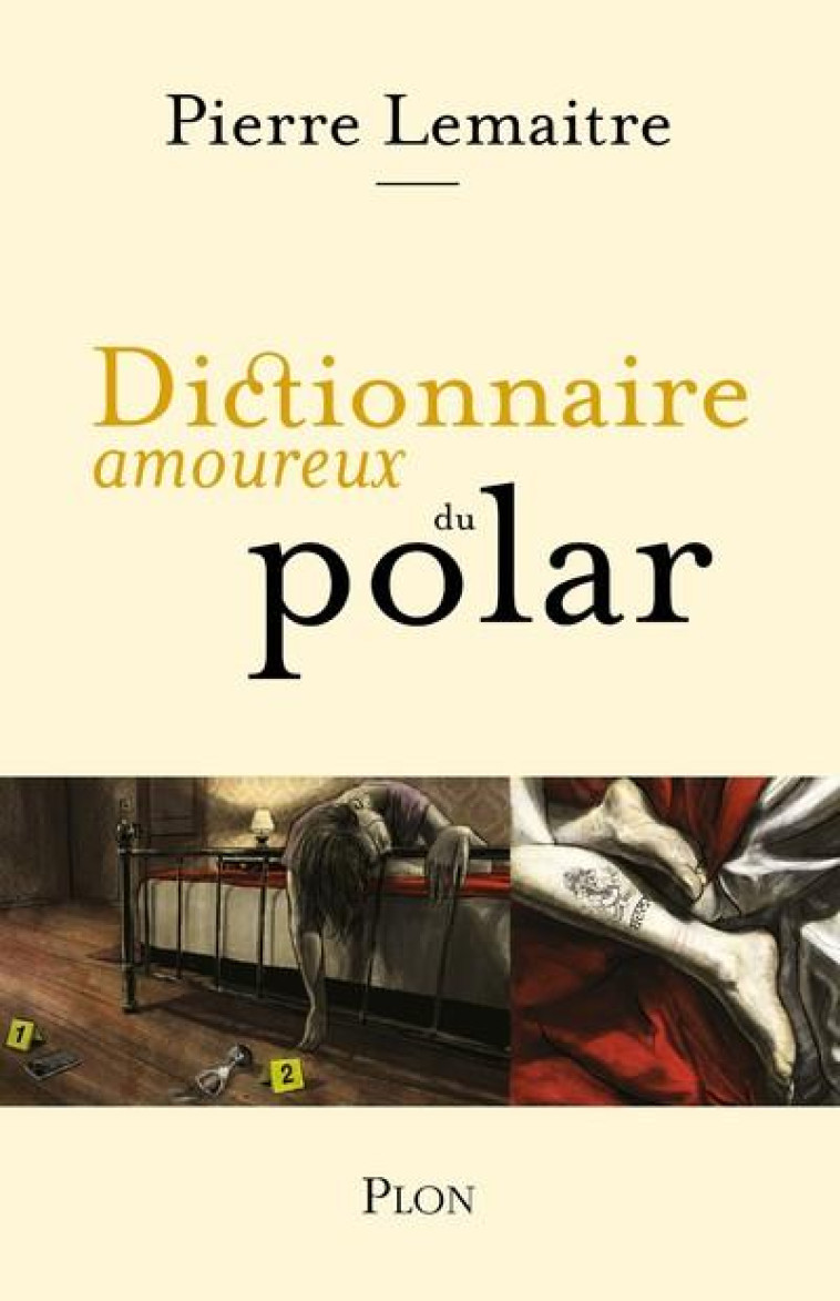 DICTIONNAIRE AMOUREUX DU POLAR - LEMAITRE PIERRE - PLON