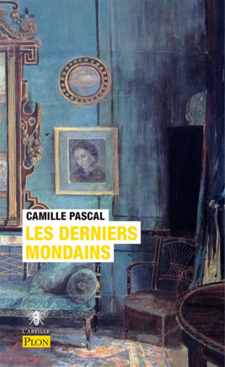 LES DERNIERS MONDAINS - PASCAL CAMILLE - PLON