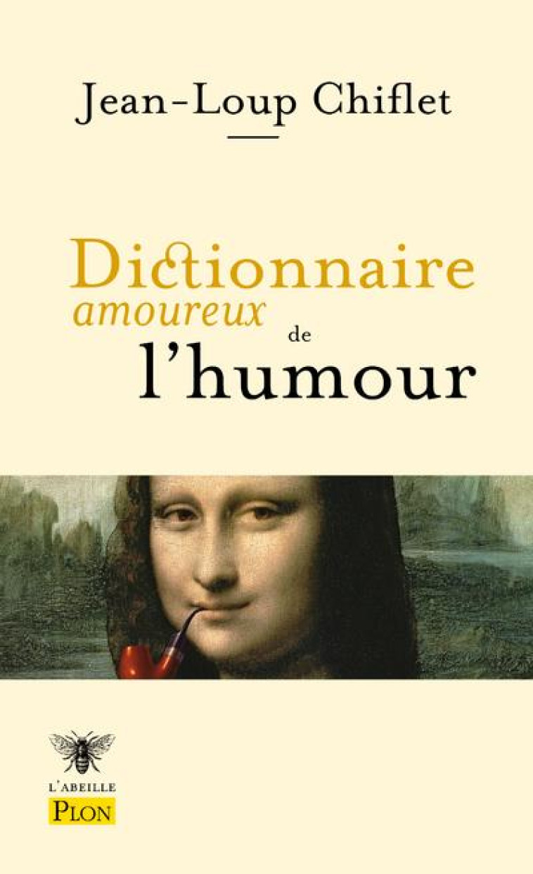 DICTIONNAIRE AMOUREUX DE L'HUMOUR - CHIFLET/BOULDOUYRE - PLON