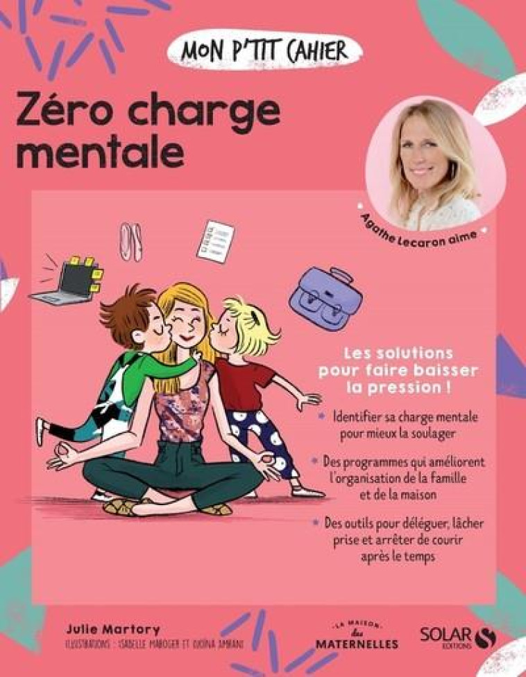 MON P'TIT CAHIER ZERO CHARGE MENTALE - MARTORY/MAROGER - SOLAR