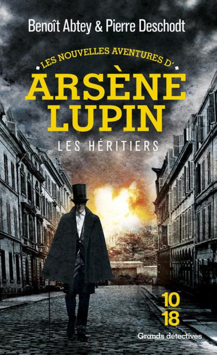 LES NOUVELLES AVENTURES D'ARSENE LUPIN - LES HERITIERS - VOL01 - ABTEY/DESCHODT - 10 X 18