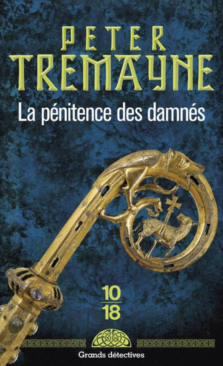 LA PENITENCE DES DAMNES - POCHE - VOL27 - TREMAYNE PETER - 10 X 18