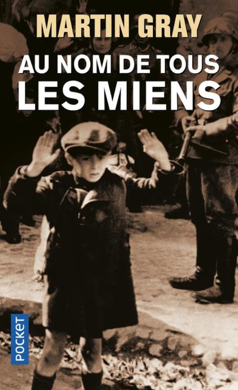 AU NOM DE TOUS LES MIENS - GRAY MARTIN - POCKET