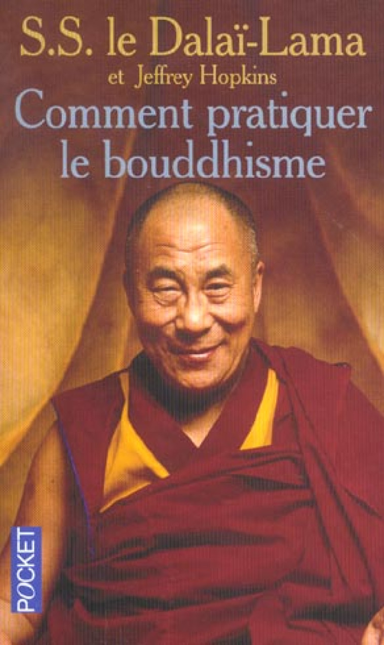 COMMENT PRATIQUER LE BOUDDHISME - DALAI-LAMA/HOPKINS - POCKET