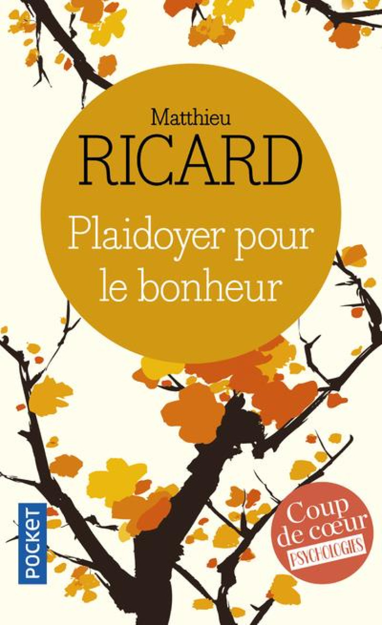 PLAIDOYER POUR LE BONHEUR - RICARD MATTHIEU - POCKET