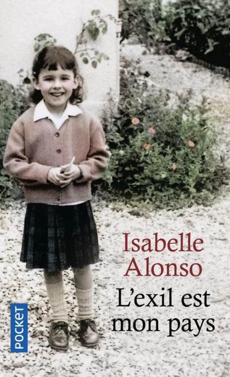 L'EXIL EST MON PAYS - ALONSO ISABELLE - POCKET