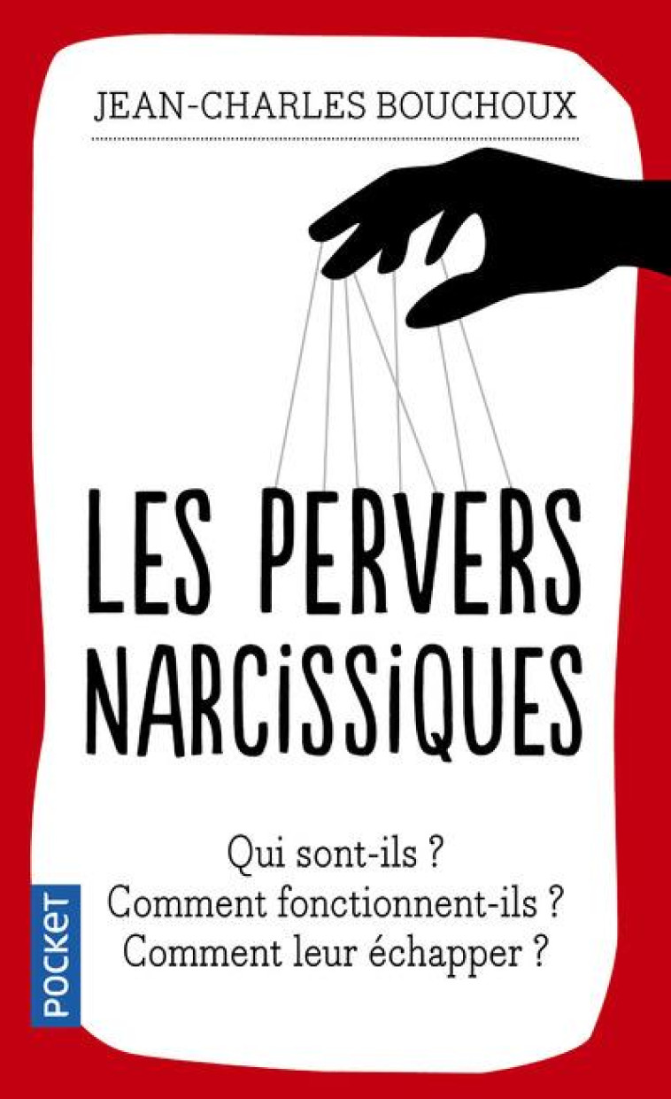 LES PERVERS NARCISSIQUES - BOUCHOUX J-C. - Pocket