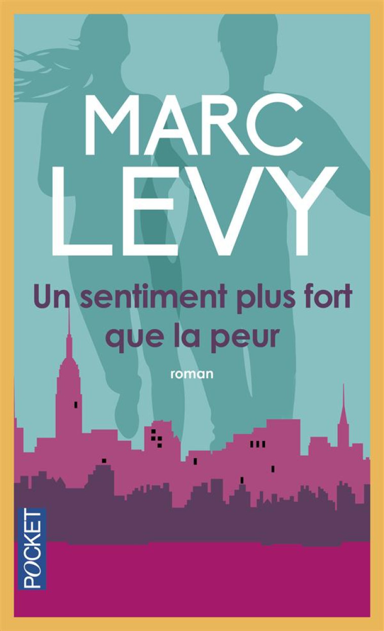 UN SENTIMENT PLUS FORT QUE LA PEUR - LEVY MARC - Pocket