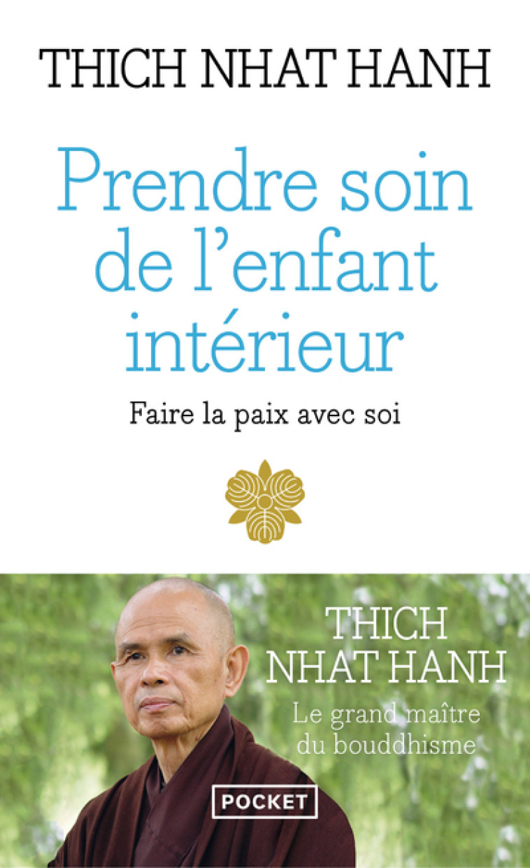 PRENDRE SOIN DE L-ENFANT INTERIEUR - Thich Nhat Hanh - POCKET