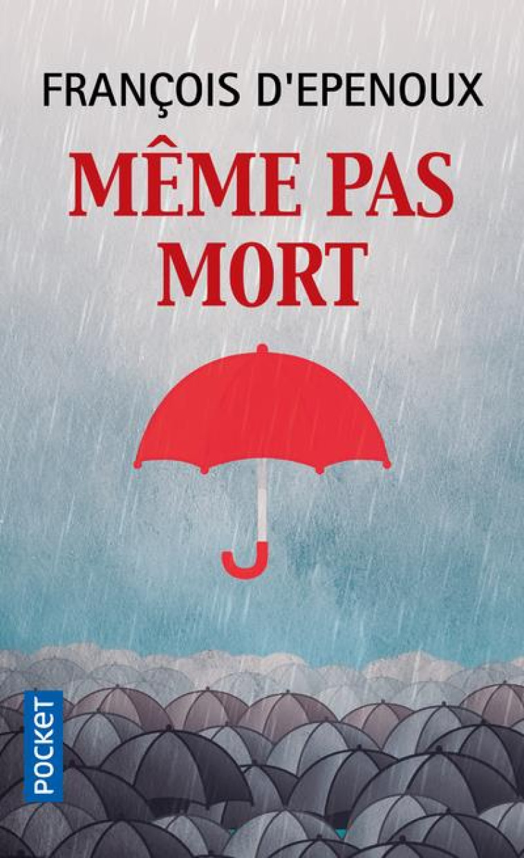 MEME PAS MORT - EPENOUX FRANCOIS D' - Pocket