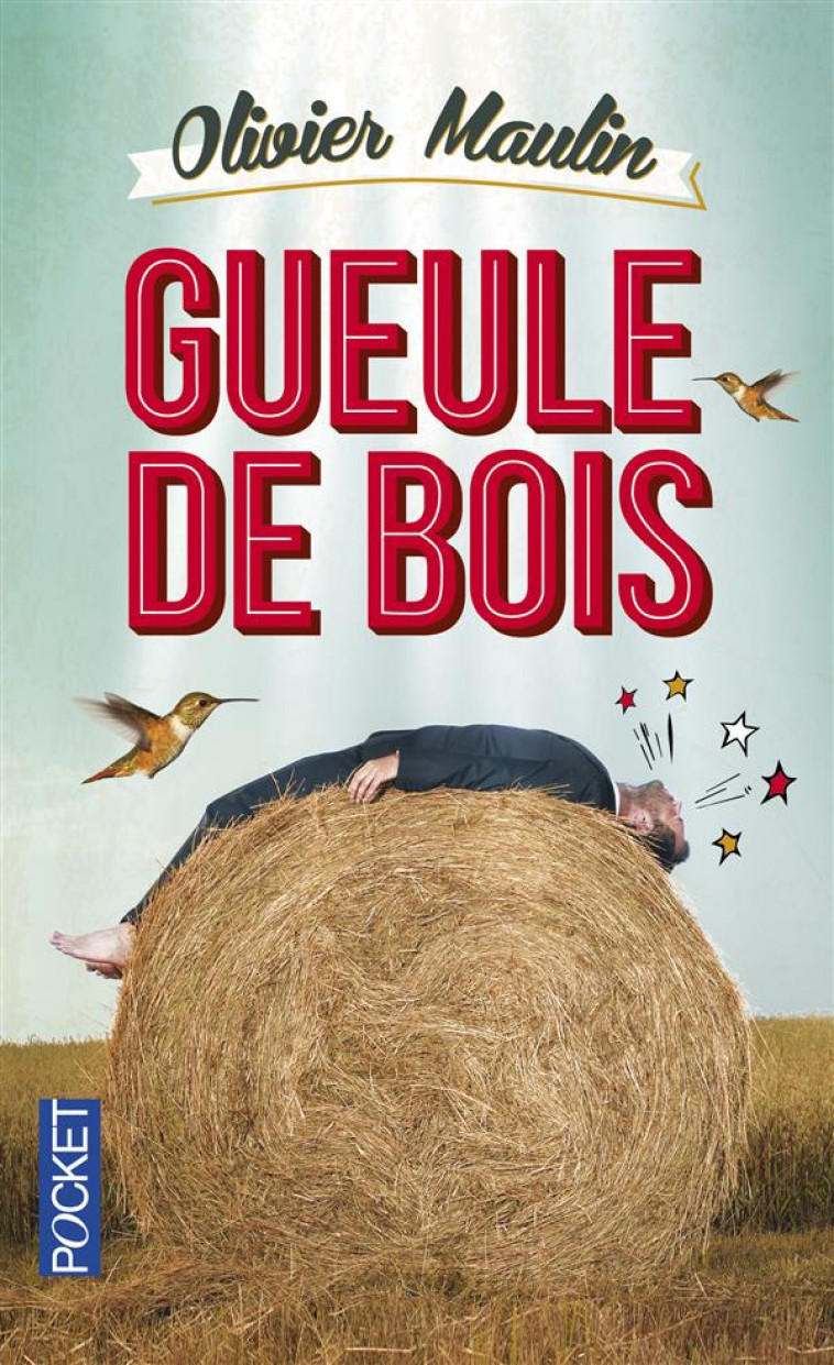 GUEULE DE BOIS - MAULIN OLIVIER - Pocket