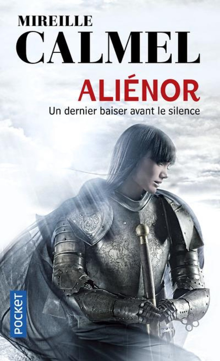 ALIENOR - UN DERNIER BAISER AVANT LE SILENCE - CALMEL MIREILLE - POCKET