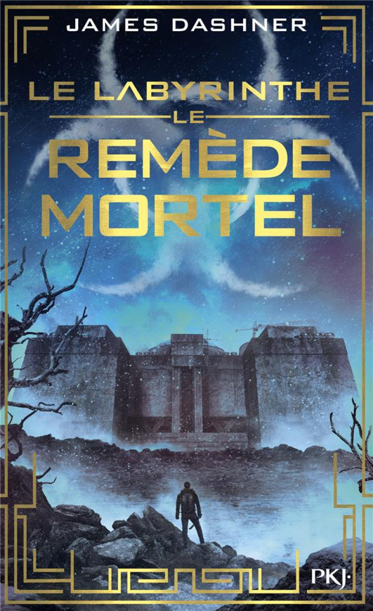 L'EPREUVE - TOME 3 LE REMEDE MORTEL - VOL03 - DASHNER JAMES - Pocket jeunesse