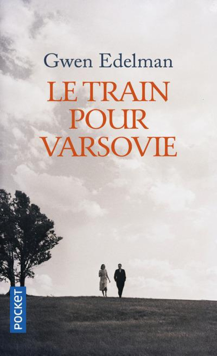 LE TRAIN POUR VARSOVIE - EDELMAN GWEN - POCKET