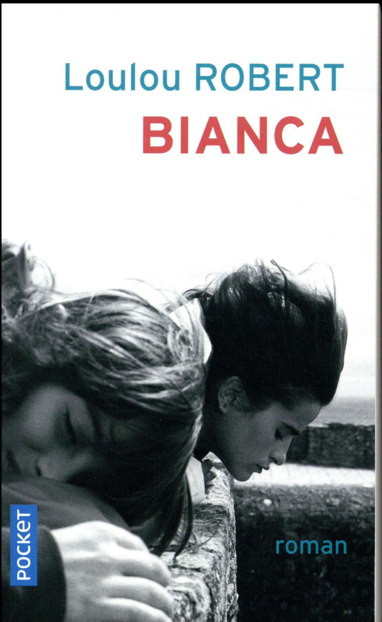 BIANCA - ROBERT LOULOU - Pocket